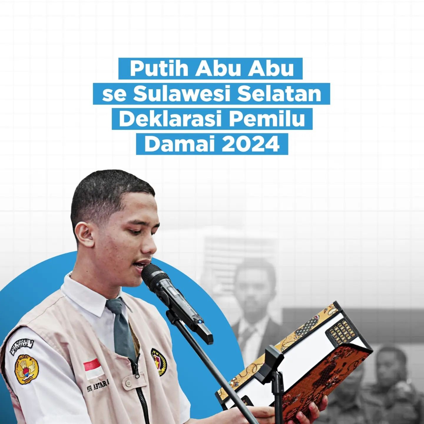 PUTIH ABU-ABU SE-SULAWESI SELATAN DEKALRASI PEMILU DAMAI 2024