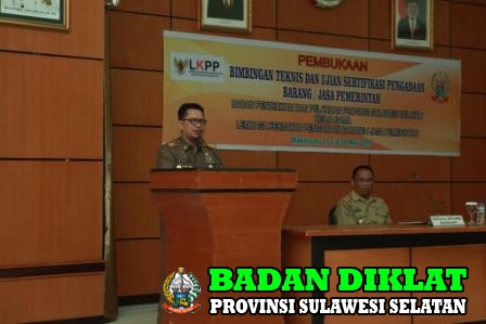 PEMBUKAAN BIMBINGAN TEKNIS DAN UJIAN SERTIFIKASI PENGADAAN BARANG / JASA PEMERINTAH