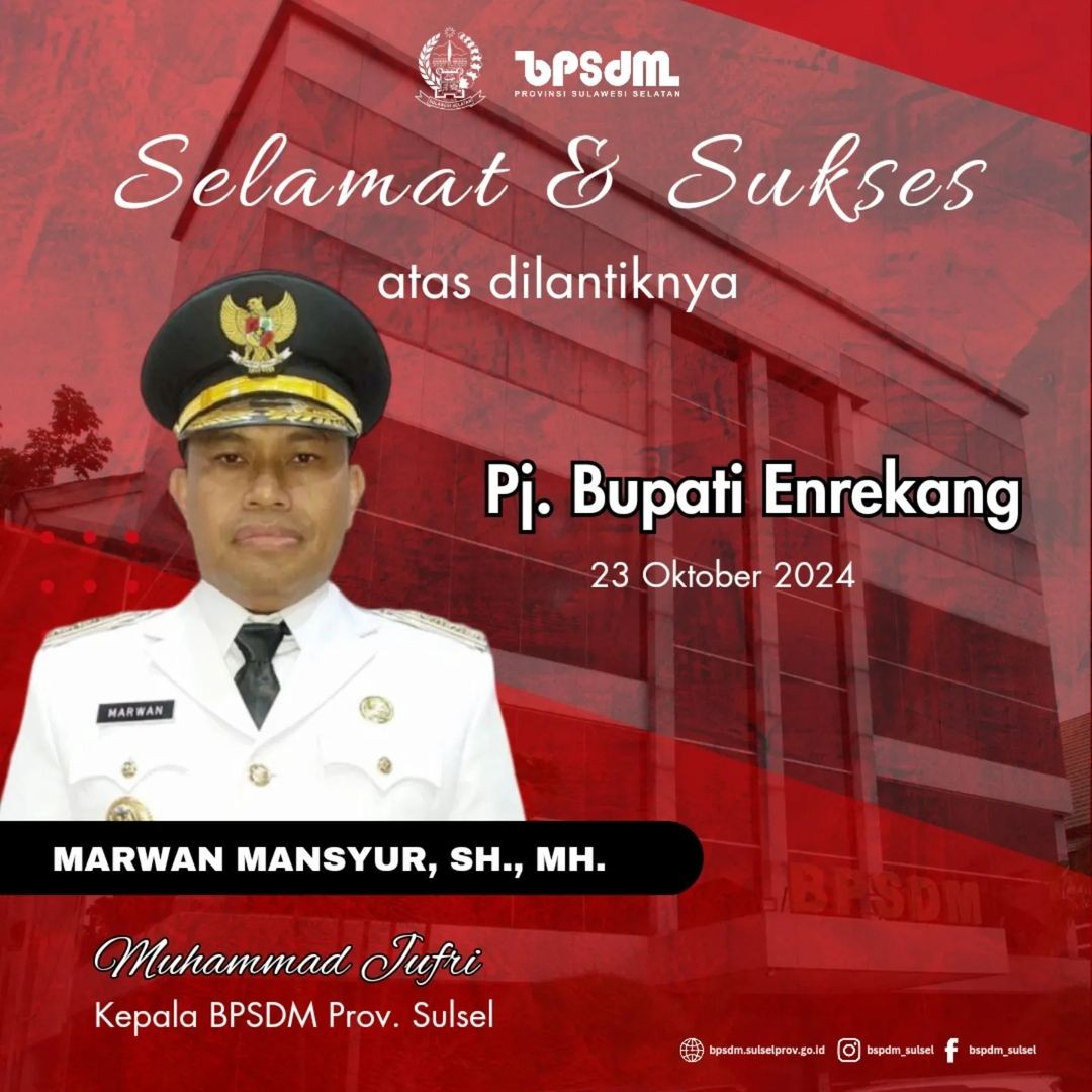 Selamat dan Sukses bapak Marwan Mansyur, SH., MH atas dilantiknya sebagai Pj. Bupati Enrekang