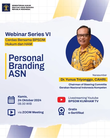 Webinar Series VI Cerdas Bersama BPSDM Hukum dan HAM dengan Tema: Personal Branding ASN